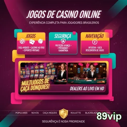 Slots temáticos disponíveis no 89vip, com dealers ao vivo.